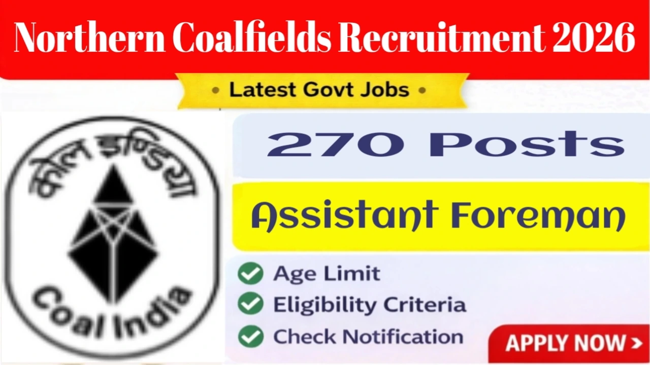 Northern Coalfields Ltd (NCL) Recruitment 2026