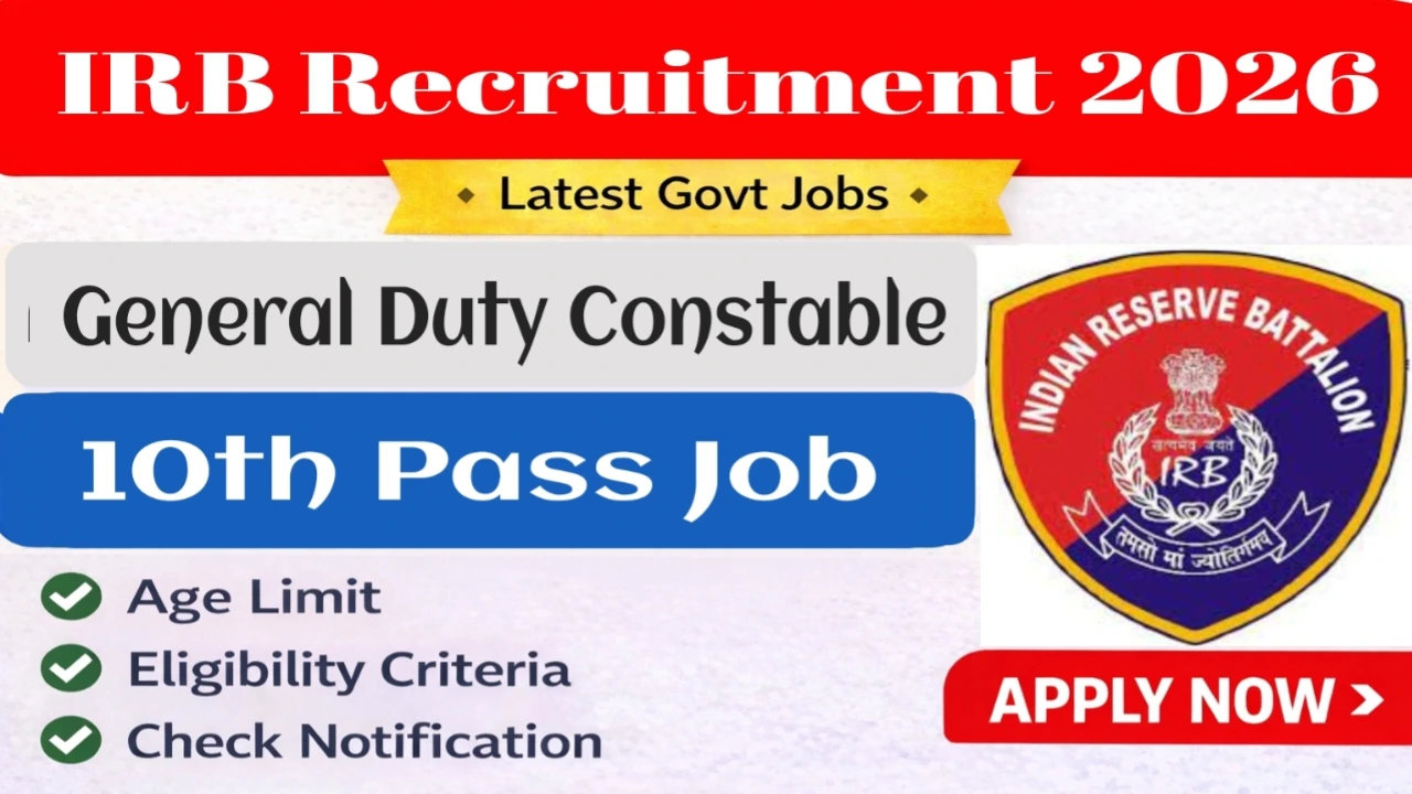 Indian Reserve Battalion (IRB) Recruitment 2026
