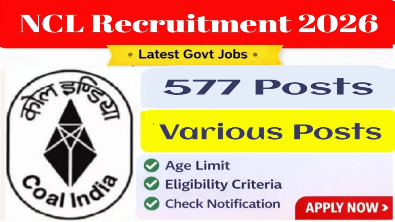 Northern Coalfields Ltd (NCL) Recruitment 2026