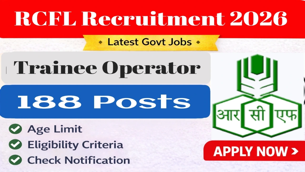 Rashtriya Chemicals Fertilizers Ltd (RCFL) Recruitment 2026